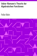 Ueber Riemann's Theorie der Algebraischen Functionen
