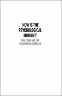 ‘Now is the Psychological Moment’