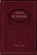 Thomas, der Leutpriester : $b Erzählung aus der Reformationszeit
