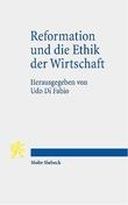 Reformation und die Ethik der Wirtschaft