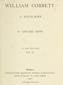 William Cobbett A Biography in Two Volumes, Vol. 2