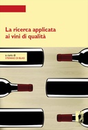La ricerca applicata ai vini di qualit&agrave;