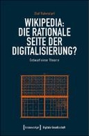 Wikipedia: Die rationale Seite der Digitalisierung?