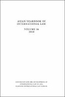 Asian Yearbook of International Law, Volume 16 (2010)