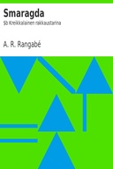 Smaragda : $b Kreikkalainen rakkaustarina