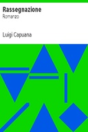 Rassegnazione: Romanzo