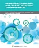 Understanding and Exploiting Host-Commensal Interactions to Combat Pathogens