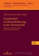 Unsicherheit als Herausforderung fuer die Wissenschaft