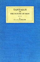 Tantalus : $b Or, the future of Man