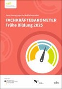 Fachkräftebarometer Frühe Bildung 2025