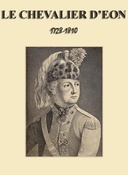 Le chevalier d'Éon (1728-1810)