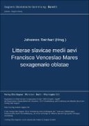Litterae slavicae medii aevi Francisco Venceslao Mares sexagenario oblatae