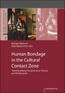 Human Bondage in the Cultural Contact Zone