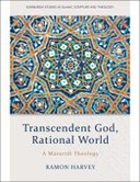 Transcendent God, Rational World