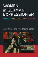 Women in German Expressionism Women in German Expressionism