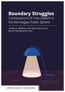 Boundary Struggles : Contestations of Free Speech in the Norwegian Publis Sphere