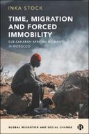 Time, Migration and Forced Immobility