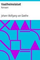 Vaaliheimolaiset: Romaani