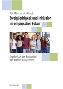 Zweigliedrigkeit und Inklusion im empirischen Fokus
