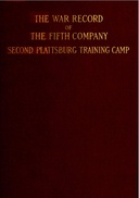 The war record of the fifth company, New England regiment, second Plattsburg training camp