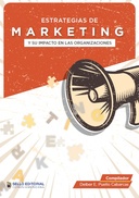Estrategias de marketing y su impacto en las organizaciones