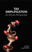 Tax simplification - An African Perspective Edited by Chris Evans, Riël Franzsen, Elizabeth (Lilla) Stack 2019