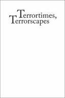 Terrortimes, Terrorscapes