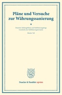 Pläne und Versuche zur Währungssanierung.