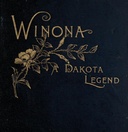 Winona, A Dakota Legend And Other Poems