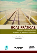 Boas práticas: caminhos e descaminhos no processo de desinstitucionalização