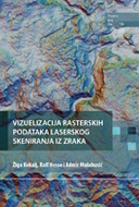 Vizuelizacija rasterskih podataka laserskog skeniranja iz zraka