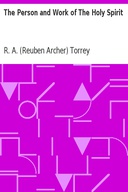 The Person and Work of The Holy Spirit