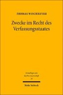 Zwecke im Recht des Verfassungsstaates