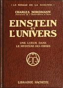 Einstein et l'univers: Une lueur dans le mystère des choses Einstein et l'univers: Une lueur dans le mystère des choses