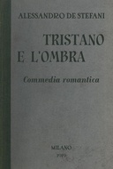 Tristano e l'ombra Commedia romantica in tre atti