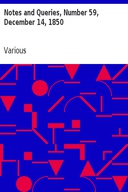 Notes and Queries, Number 59, December 14, 1850