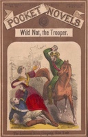 Wild Nat, The Trooper or, The Cedar Swamp Brigade
