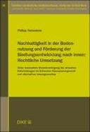 Nachhaltigkeit in der Bodennutzung und Förderung der Siedlungsentwicklung nach innen