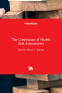 The Continuum of Health Risk Assessments