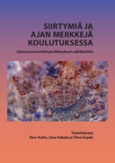Siirtymiä ja ajan merkkejä koulutuksessa
