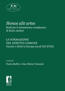 Honos alit artes. Studi per il settantesimo compleanno di Mario Ascheri. I. La formazione del diritto comune