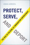 Protect, Serve, and Deport