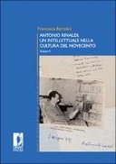 Antonio Rinaldi. Un intellettuale nella cultura del Novecento