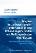 Adaptive Nutzenbewertung für Untersuchungs- und Behandlungsmethoden mit Medizinprodukten hoher Klassen