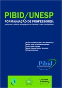 PIBID/UNESP Forma(A)Ação de professores: percursos e práticas pedagógicas em Ciências Exatas e da Natureza