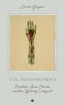 Vital Reenchantments