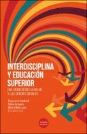 Interdisciplina y educación superior Interdisciplina y educación superior