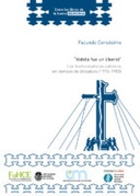 “Videla fue un liberal”: Los tradicionalistas católicos en tiempos de dictadura (1976-1983)
