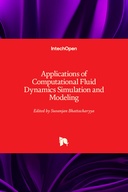 Applications of Computational Fluid Dynamics Simulation and Modeling