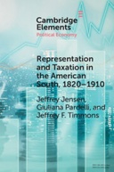 Representation and Taxation in the American South, 1820 - 1910